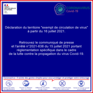 Déclaration du territoire "exempt de circulation de virus" à partir du 16 juillet 2021